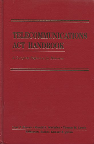 Imagen de archivo de Telecommunications Act Handbook: A Complete Reference for Business a la venta por Ammareal