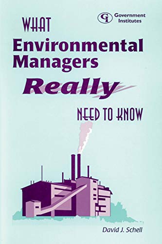 9780865876613: What Environmental Managers Really Need to Know
