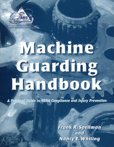 Beispielbild fr Machine Guarding Handbook: A Practical Guide to OSHA Compliance and Injury Prevention zum Verkauf von BooksRun
