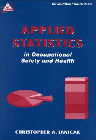 Imagen de archivo de Applied Statistics in Occupational Safety and Health a la venta por ThriftBooks-Atlanta
