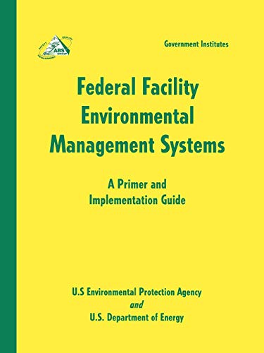 9780865877085: Federal Facility Environmental Management Systems: A Primer and Implementation Guide