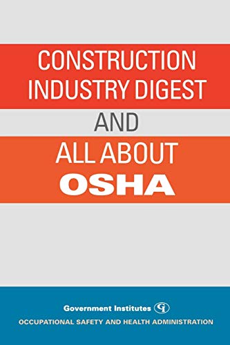 Beispielbild fr Construction Industry Digest: and All About OSHA zum Verkauf von THE SAINT BOOKSTORE