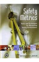 Imagen de archivo de Safety Metrics: Tools & Techniques for Measuring Safety Performance a la venta por HPB-Red