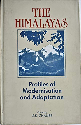 Stock image for The Himalayas: Profiles of Modernisation and Adaptation for sale by GF Books, Inc.