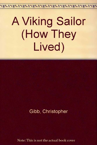 9780865921412: A Viking Sailor (How They Lived)