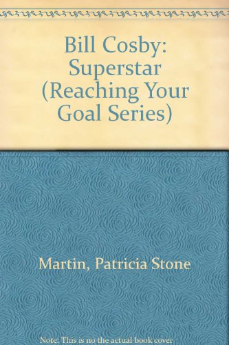 Stock image for Bill Cosby: Superstar (Reaching Your Goal Series) for sale by Hawking Books
