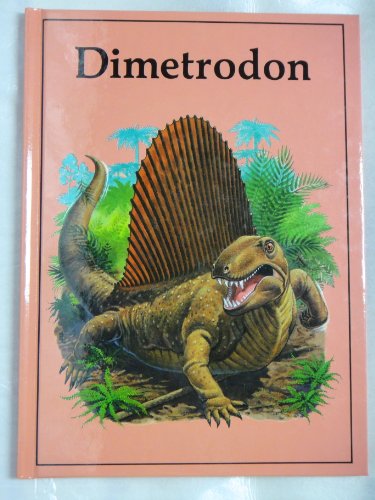 Imagen de archivo de Dimetrodon (Dinosaur Lib Series) a la venta por HPB-Diamond