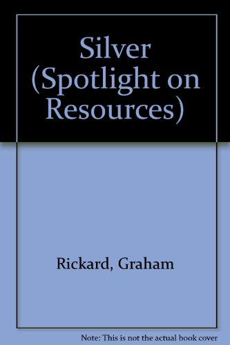 Beispielbild fr Silver (Spotlight on Resources) zum Verkauf von Ergodebooks