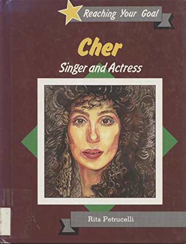 Imagen de archivo de Cher: Singer and Actress (Reaching Your Goal) a la venta por ThriftBooks-Atlanta