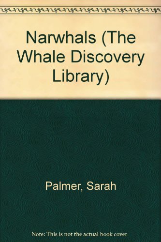 Beispielbild fr Narwhals (The Whale Discovery Library) zum Verkauf von Gulf Coast Books