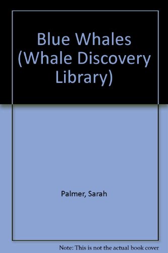 Stock image for Blue Whales (Whale Discovery Library) for sale by Irish Booksellers
