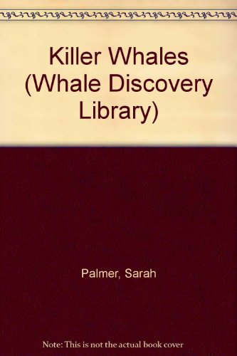 Stock image for Killer Whales (Whale Discovery Library) for sale by HPB-Emerald