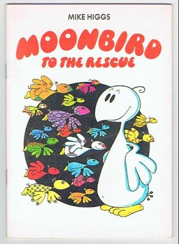 Stock image for Moonbird to the Rescue for sale by dsmbooks