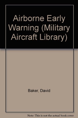 9780865925335: Airborne Early Warning (Military Aircraft Library)