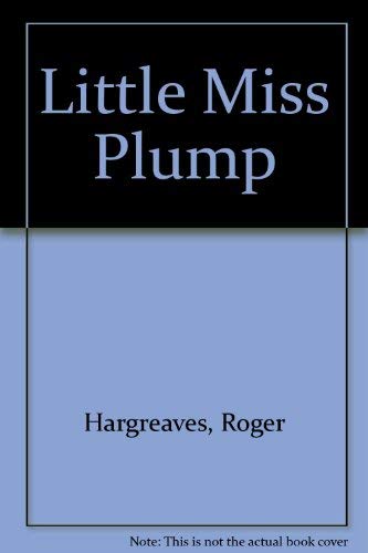 9780865925960: Little Miss Plump