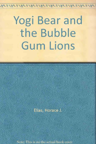 9780865926417: Yogi Bear and the Bubble Gum Lions