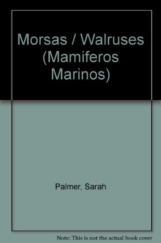 Morsas: Mamifero Marino (Spanish Edition) (9780865926899) by Palmer, Sara