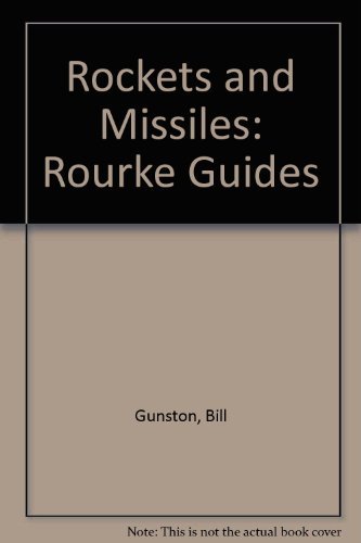 Rockets and Missiles: Rourke Guides (9780865927582) by Gunston, Bill