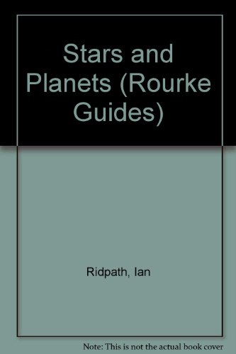 Stars and Planets (Rourke Guides) (9780865927612) by Ridpath, Ian