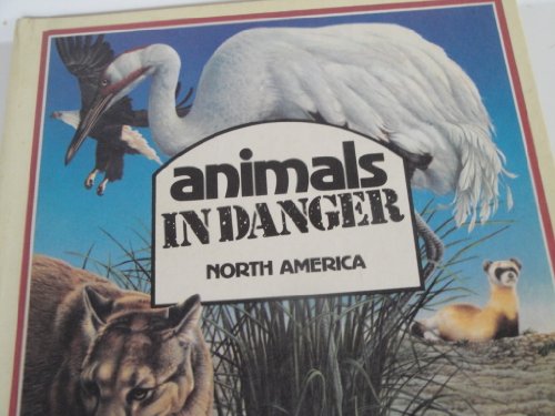 9780865927797: Animals in Danger: North America