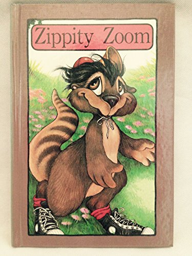 Zippity zoom (9780865928237) by Stephen Cosgrove