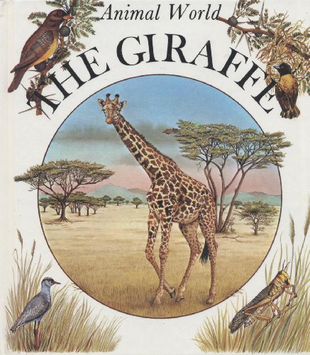 Beispielbild fr The Giraffe (Animal World) (English and French Edition) zum Verkauf von ThriftBooks-Atlanta