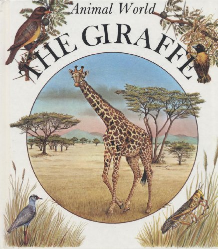 Stock image for The Giraffe (Animal World) (English and French Edition) for sale by ThriftBooks-Atlanta