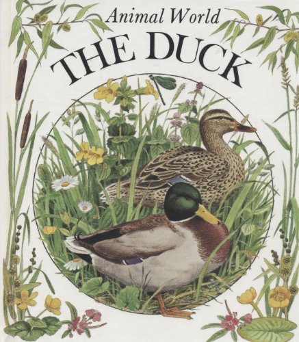 Duck (Animal World) (English, French and French Edition) (9780865928626) by Dalmais, Anne-Marie; Propper, Bob