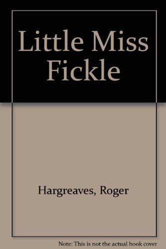 Stock image for Little Miss Fickle for sale by HPB-Ruby