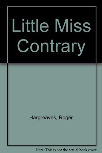 Little Miss Contrary (9780865929326) by Hargreaves, Roger
