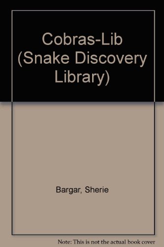 9780865929555: Cobras (The Snake Discovery Library)