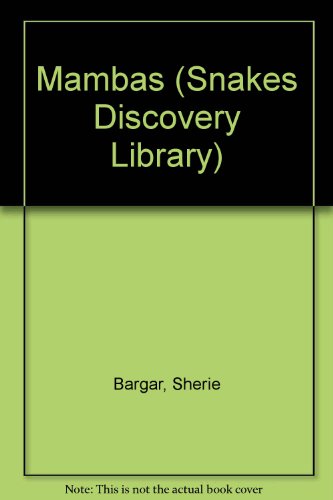 Stock image for Mambas (Snake Discovery Library) for sale by HPB-Emerald