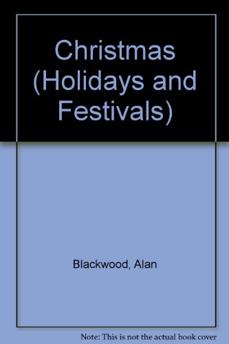 Christmas (Holidays and Festivals) (9780865929784) by Blackwood, Alan