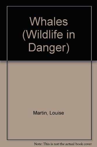 Beispielbild fr Whales (Wildlife in Danger) zum Verkauf von -OnTimeBooks-