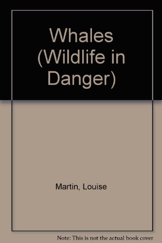 Stock image for Whales (Wildlife in Danger) for sale by Your Online Bookstore