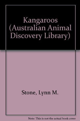 Kangaroos (Australian Animal Discovery Library) (9780865930582) by Stone, Lynn M.