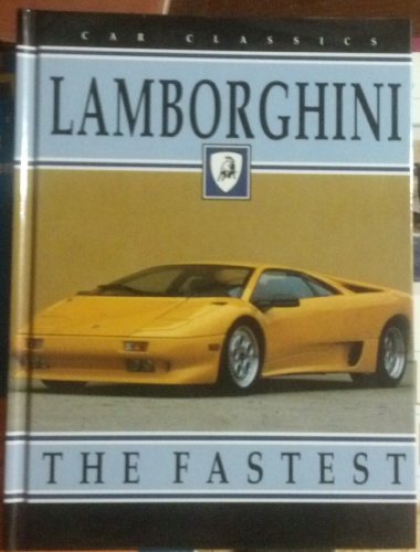 Stock image for Lamborghini : The Fastest for sale by Better World Books