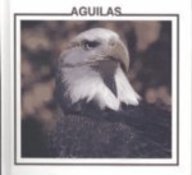 Beispielbild fr Aguilas (Eagles) zum Verkauf von Better World Books