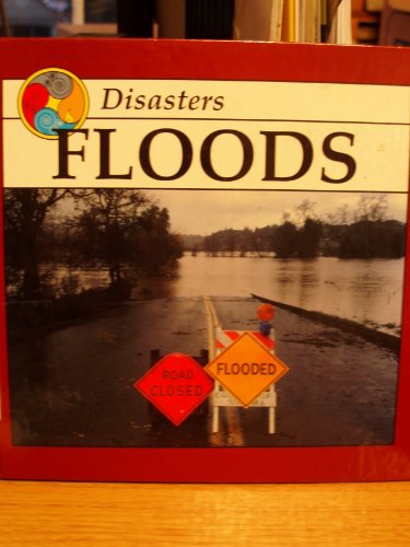 9780865932456: Floods (Discovery Library of Disasters)
