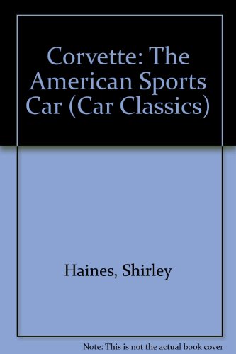Stock image for Corvette : The American Sports Car for sale by Better World Books