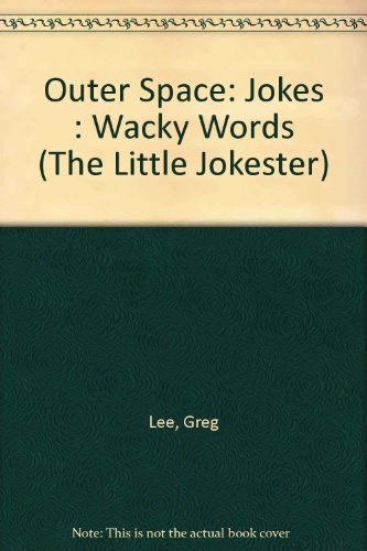 Imagen de archivo de Outer Space : Wacky Words a la venta por Better World Books