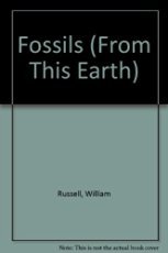 Fossils (From This Earth) (9780865933583) by Russell, William