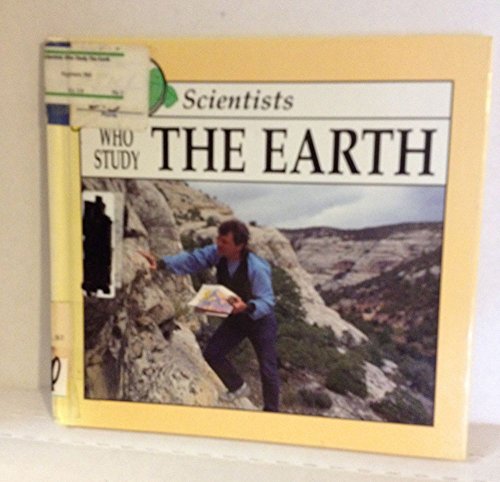 Stock image for Scientists Who Study the Earth for sale by Better World Books