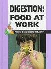 Imagen de archivo de Digestion : Food at Work a la venta por Better World Books