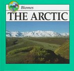 The Arctic (Biomes Discovery Library) (9780865934238) by Stone, Lynn M.