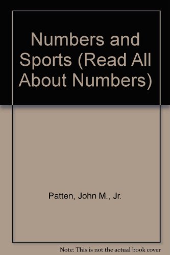 Numbers and Sports (Read All About Numbers) - Patten, J. M.