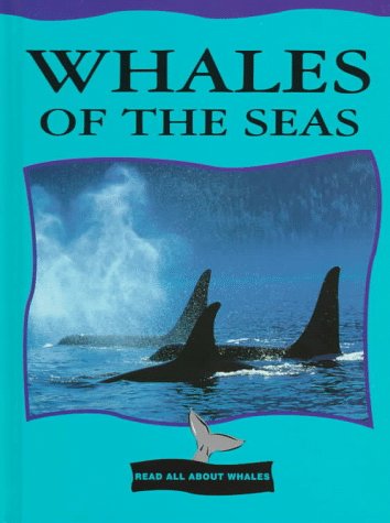 Whales of the Seas (Read All About Whales)