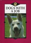 Stock image for Dogs with a Job for sale by Better World Books: West