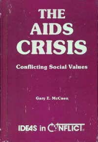 Imagen de archivo de The AIDS Crisis : Conflicting Social Values a la venta por Better World Books