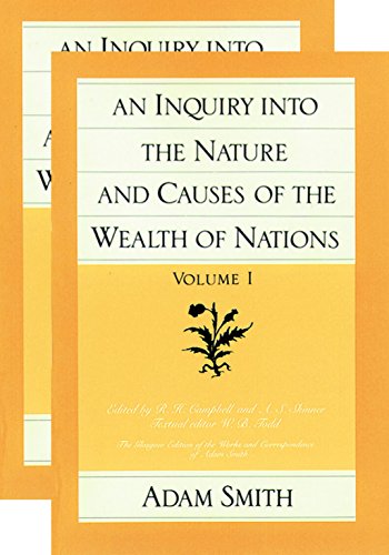 Beispielbild fr An Inquiry into the Nature and Causes of the Wealth of Nations : Volumes I and 2 (Glasgow Edition of the Works and Correspondence of Adam Smith) zum Verkauf von Monster Bookshop